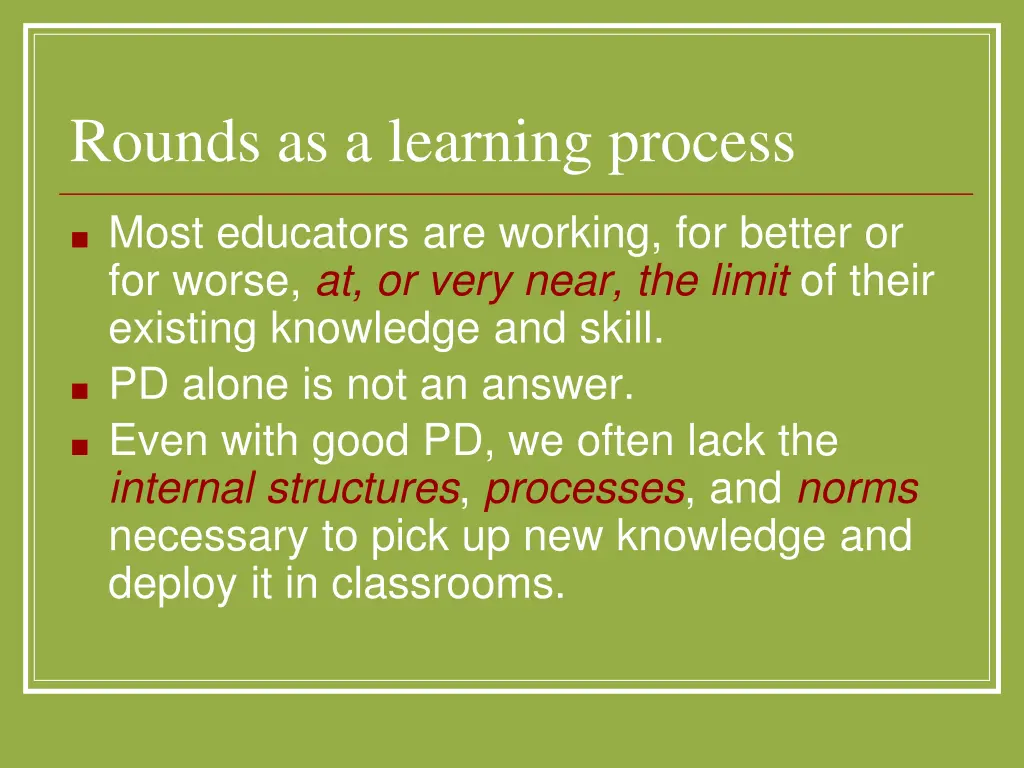 rounds as a learning process