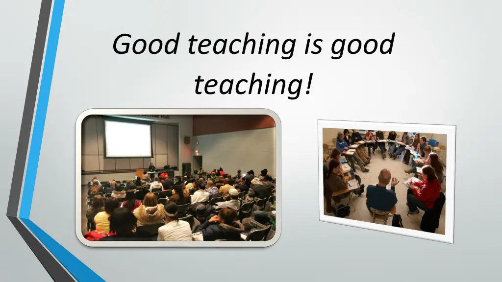 good teaching is good teaching