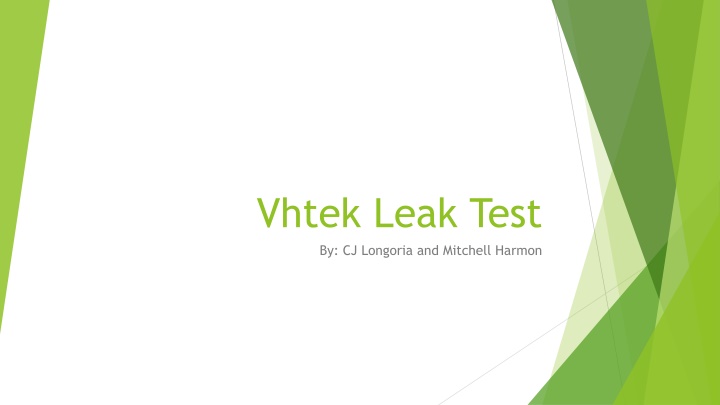 vhtek leak test by cj longoria and mitchell harmon