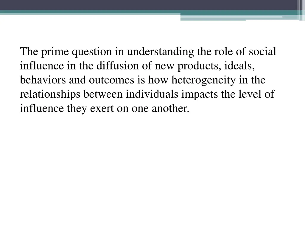 the prime question in understanding the role