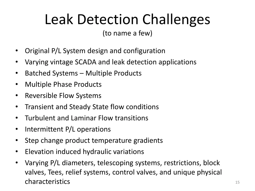 leak detection challenges to name a few