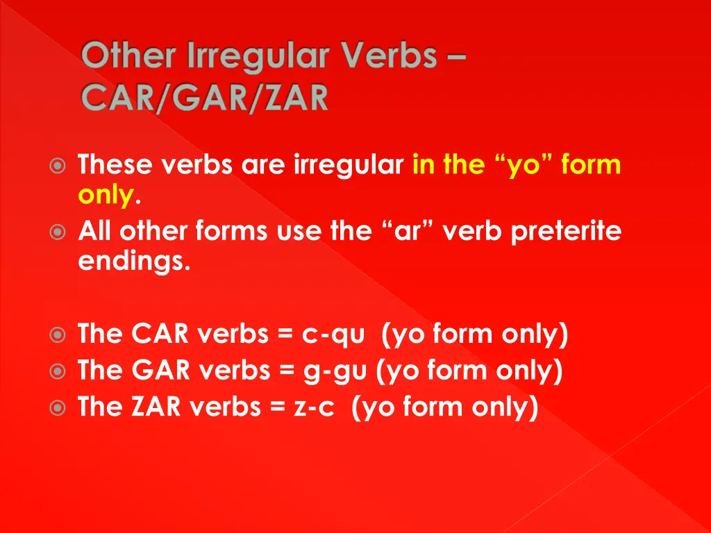 other irregular verbs car gar zar