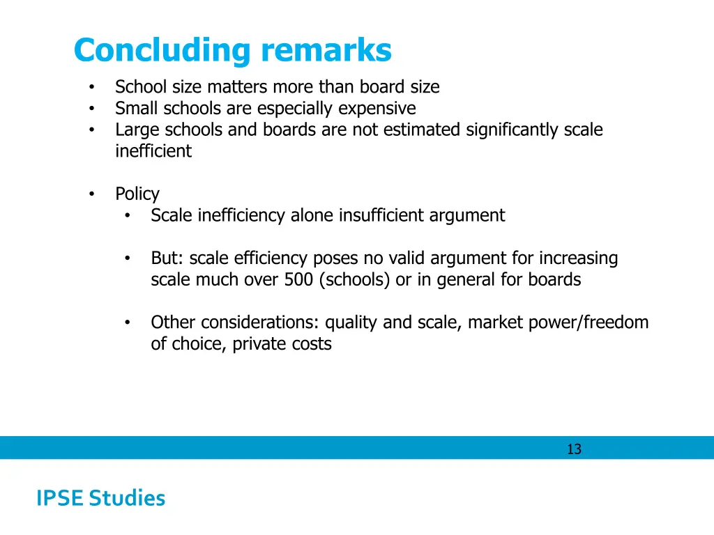 concluding remarks school size matters more than