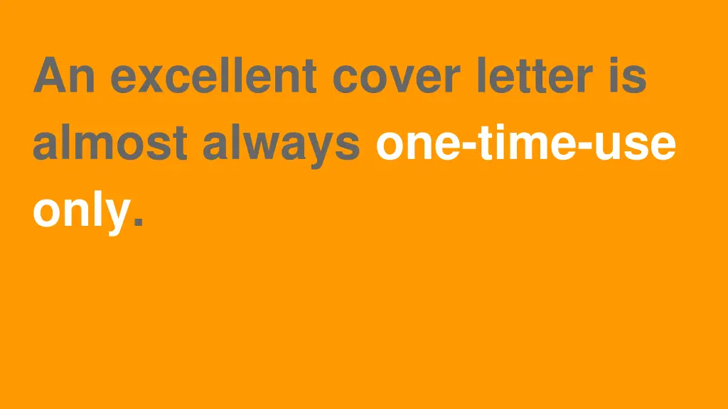 an excellent cover letter is almost always