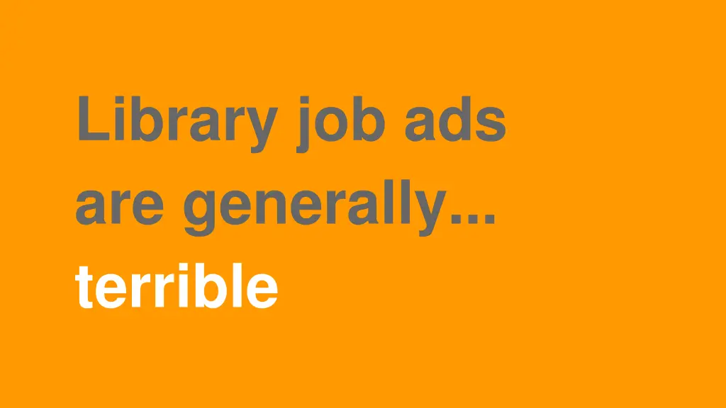 library job ads are generally terrible