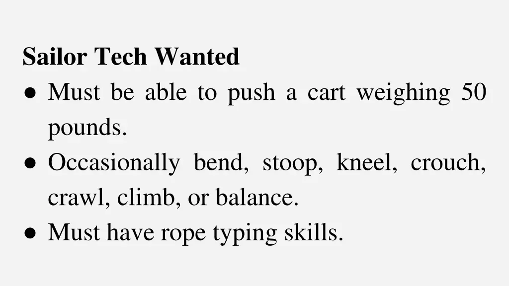 sailor tech wanted must be able to push a cart