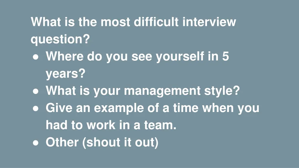 what is the most difficult interview question