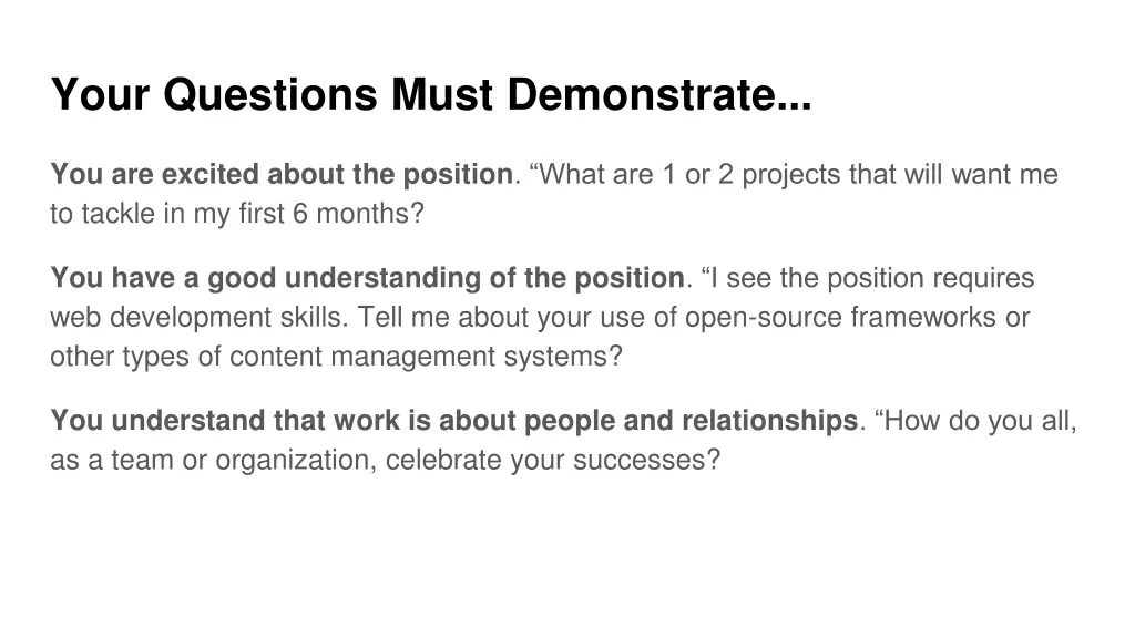 your questions must demonstrate