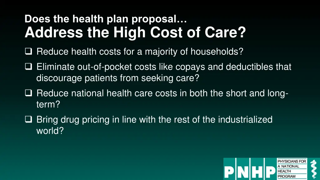 does the health plan proposal address the high