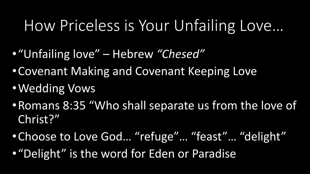 how priceless is your unfailing love