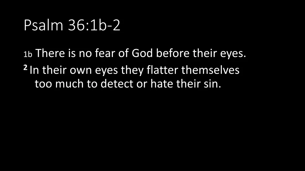 psalm 36 1b 2