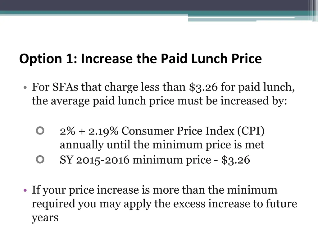 option 1 increase the paid lunch price