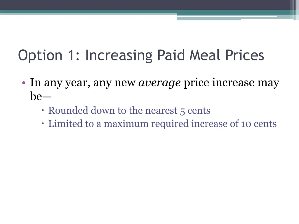 option 1 increasing paid meal prices