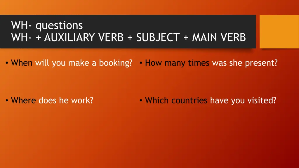 wh questions wh auxiliary verb subject main verb