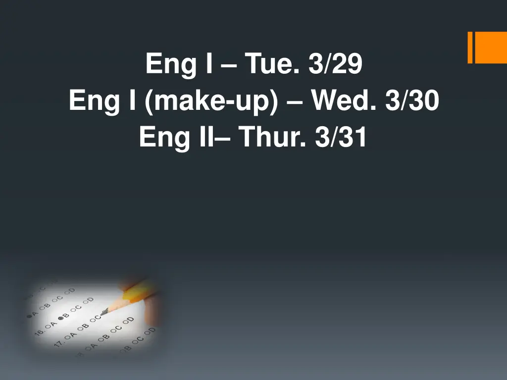 eng i tue 3 29 eng i make up wed 3 30 eng ii thur