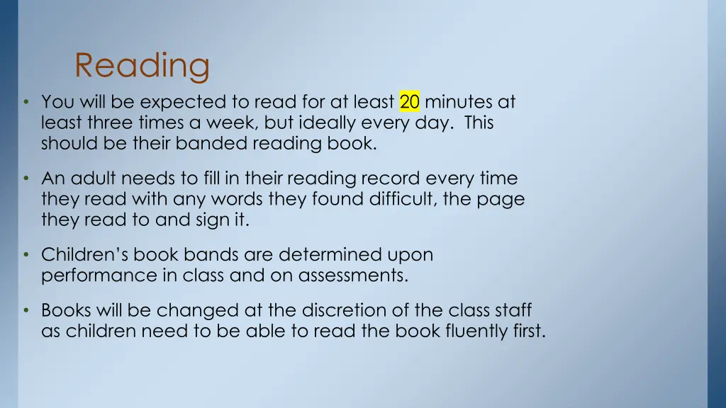 reading you will be expected to read for at least