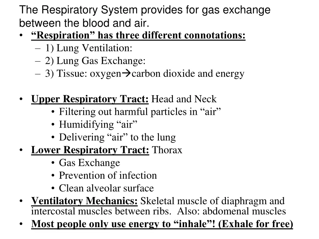 the respiratory system provides for gas exchange