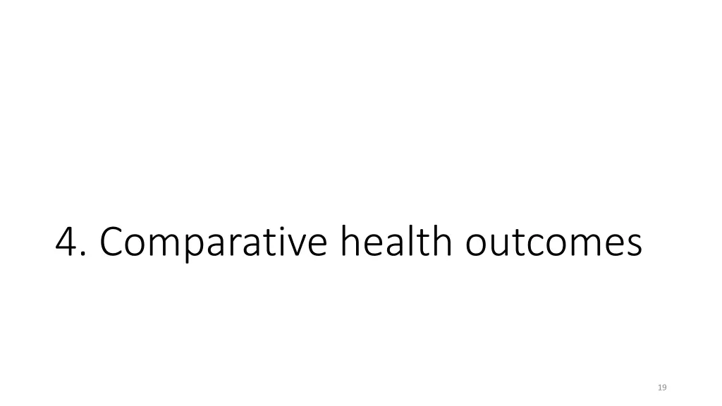 4 comparative health outcomes