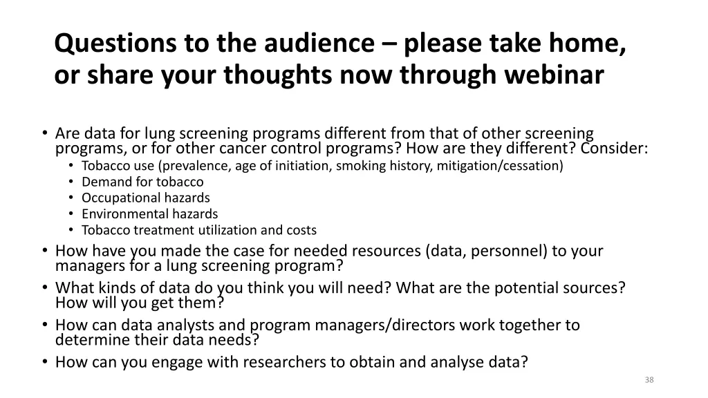 questions to the audience please take home