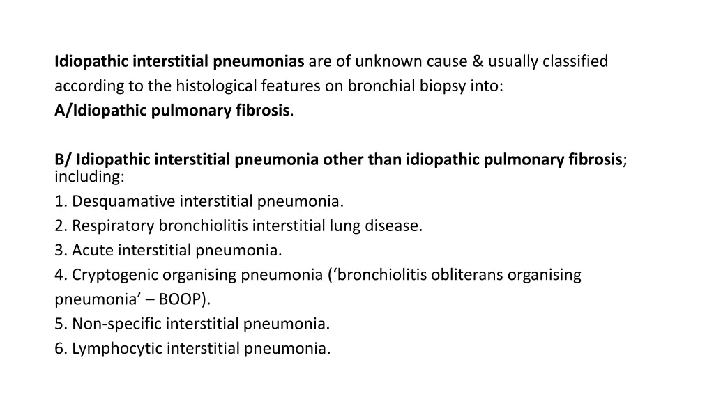 idiopathic interstitial pneumonias are of unknown