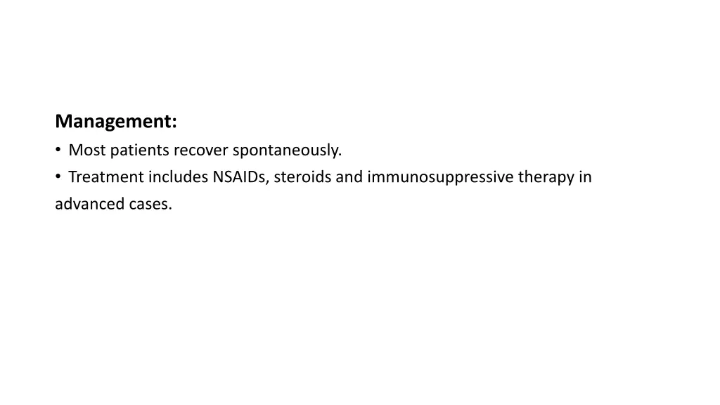 management most patients recover spontaneously