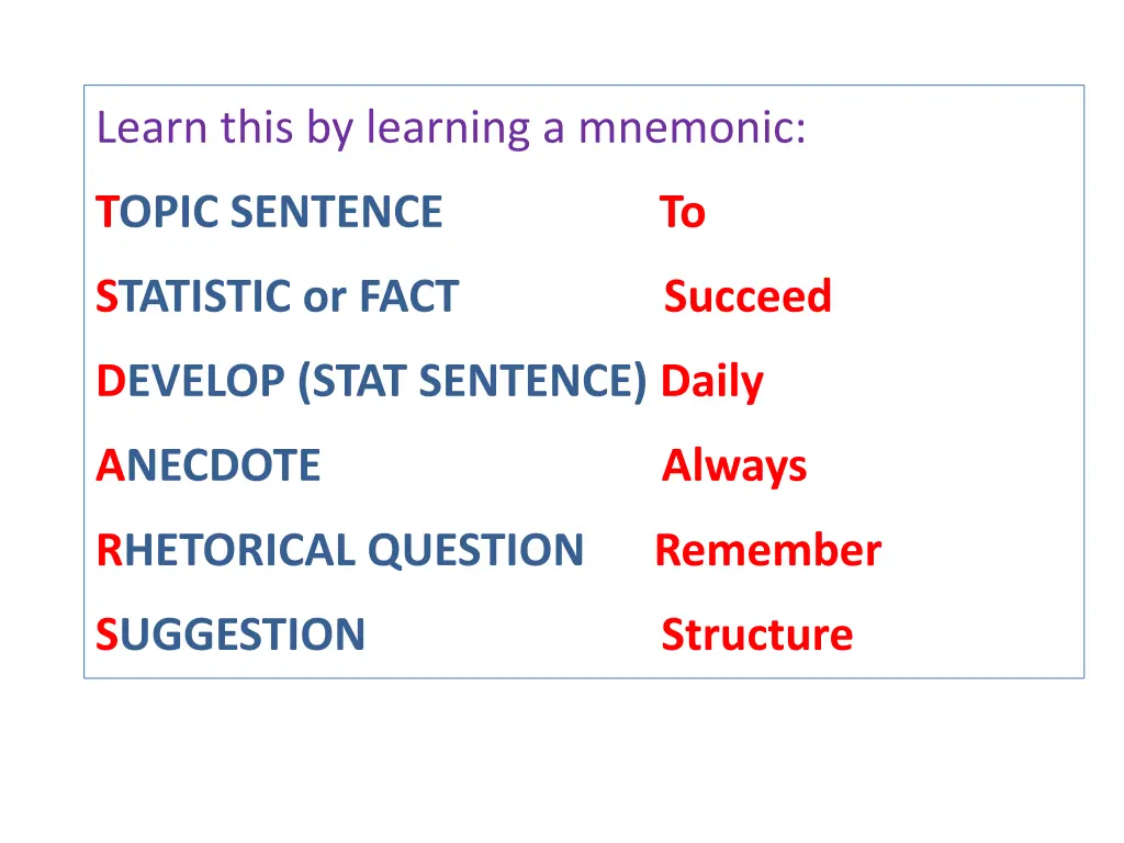 learn this by learning a mnemonic