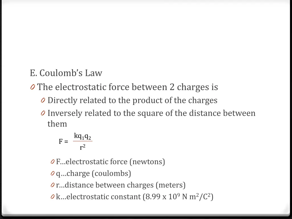 e coulomb s law 0 the electrostatic force between