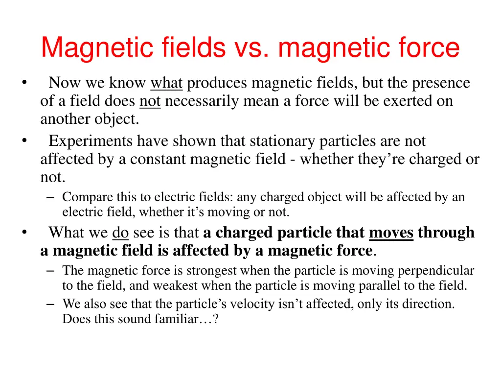 magnetic fields vs magnetic force