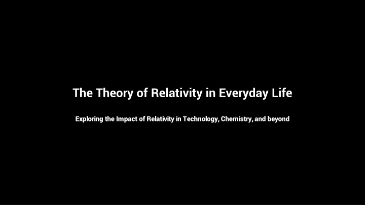 the theory of relativity in everyday life