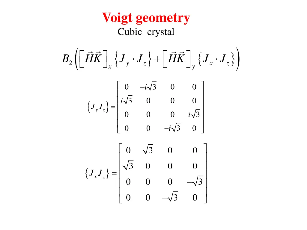 voigt geometry cubic crystal