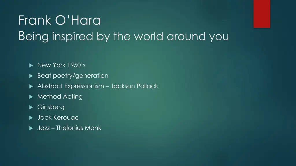 frank o hara b eing inspired by the world around