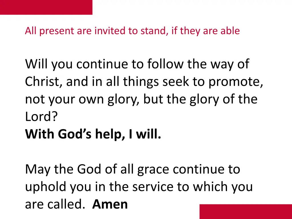 all present are invited to stand if they are able