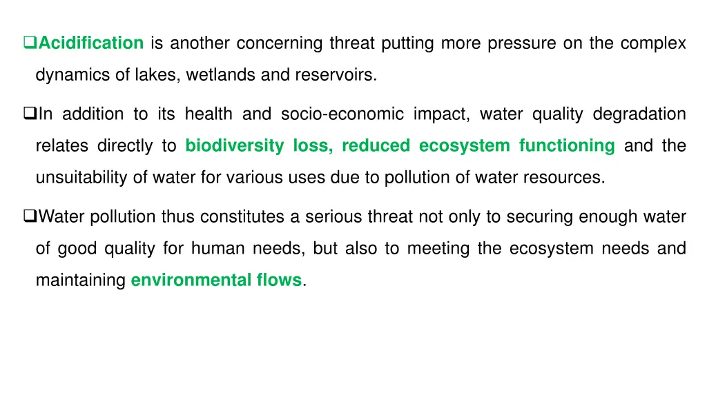 acidification is another concerning threat