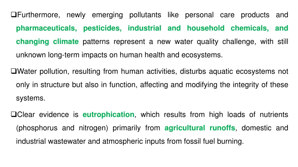 furthermore newly emerging pollutants like