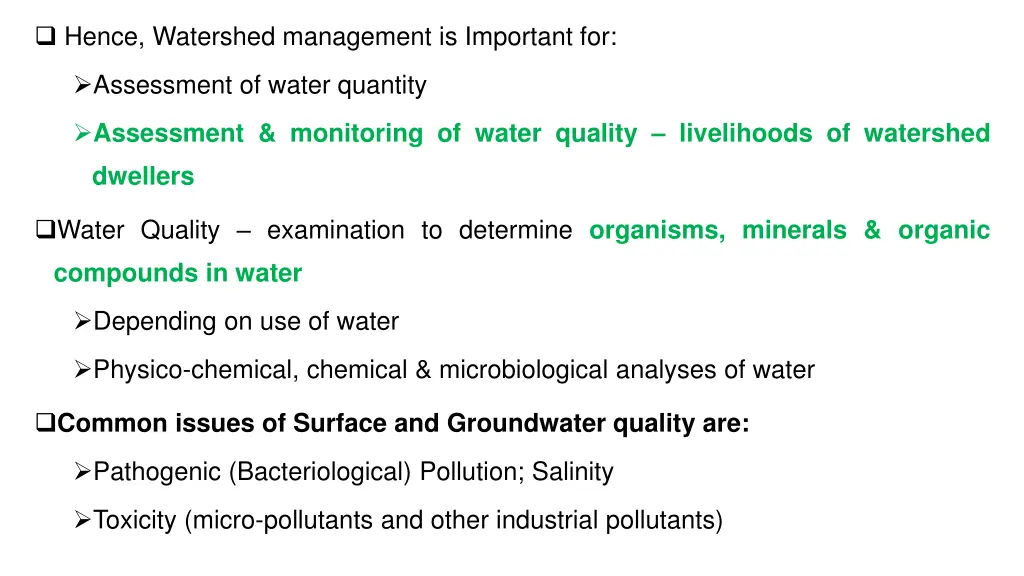 hence watershed management is important for