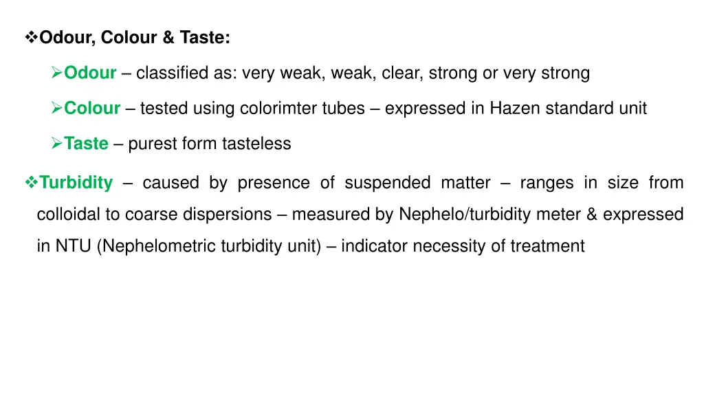 odour colour taste