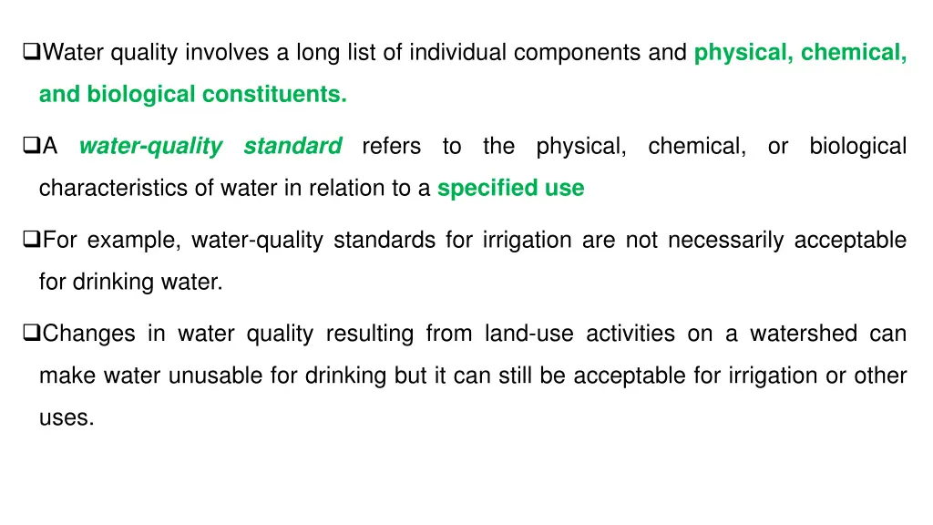 water quality involves a long list of individual