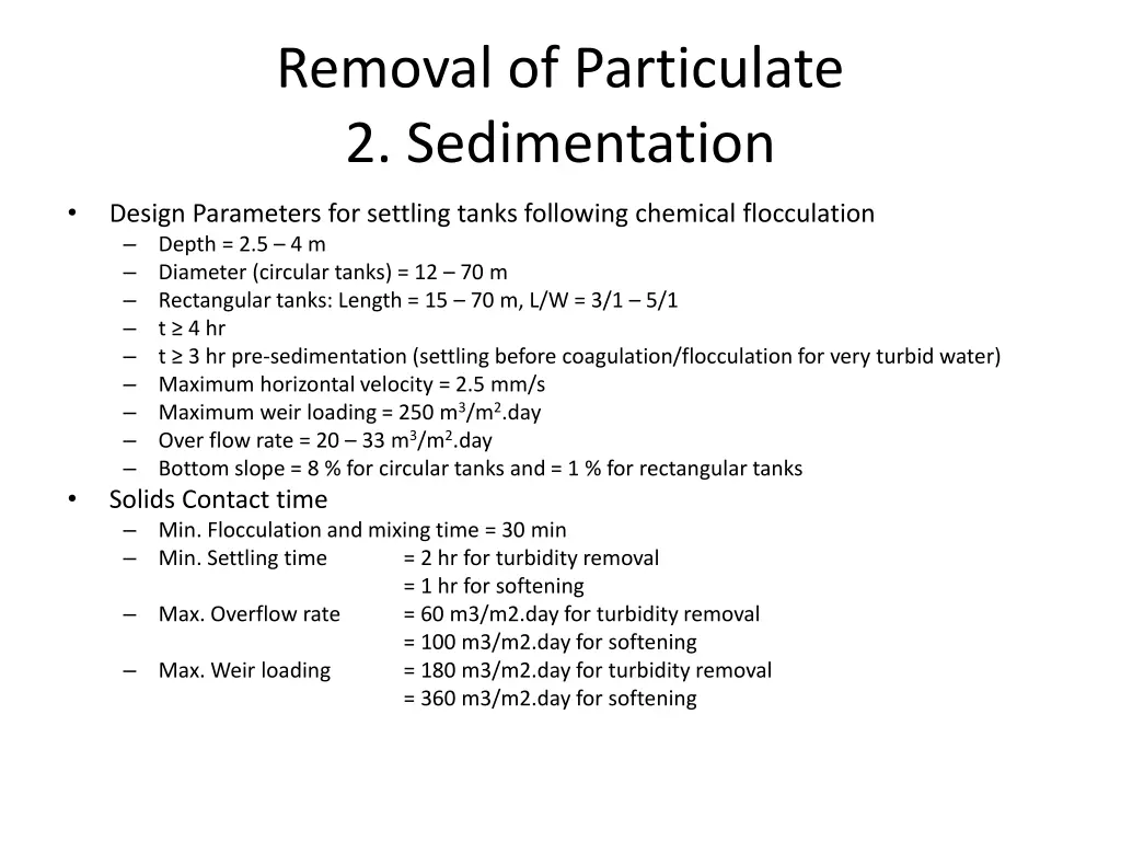 removal of particulate 2 sedimentation 4