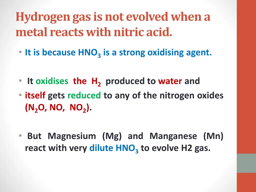 hydrogen gas is not evolved when a metal reacts