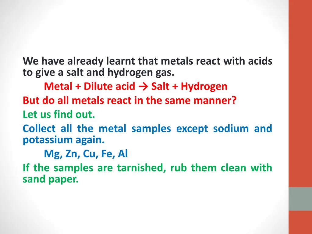 we have already learnt that metals react with