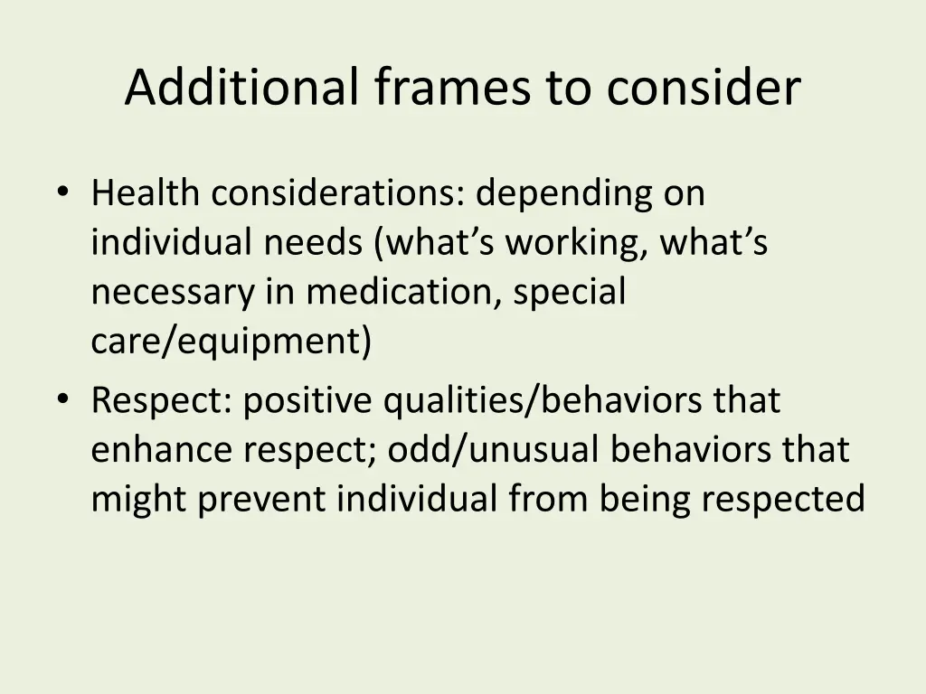 additional frames to consider