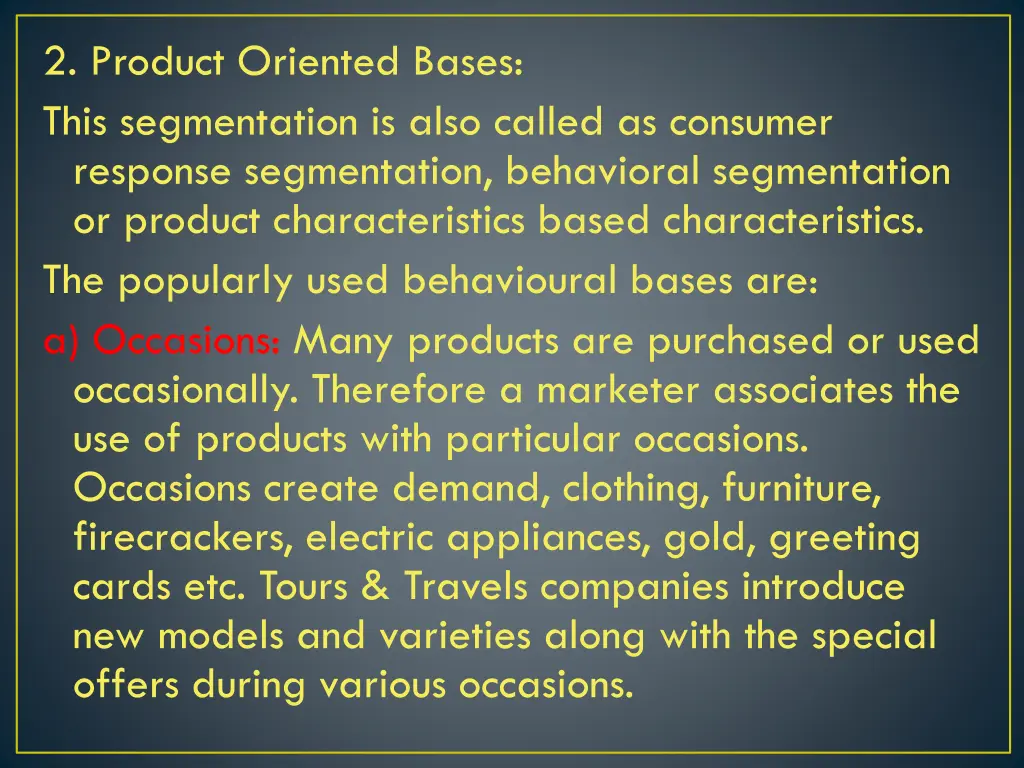 2 product oriented bases this segmentation