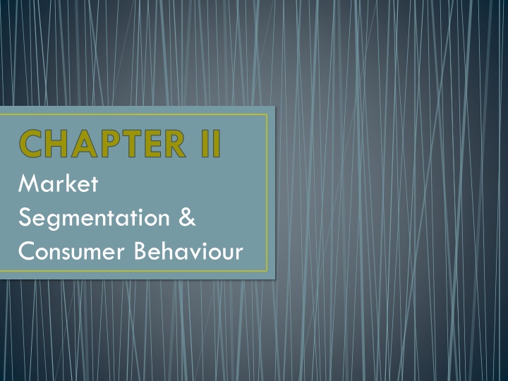 chapter ii market segmentation consumer behaviour