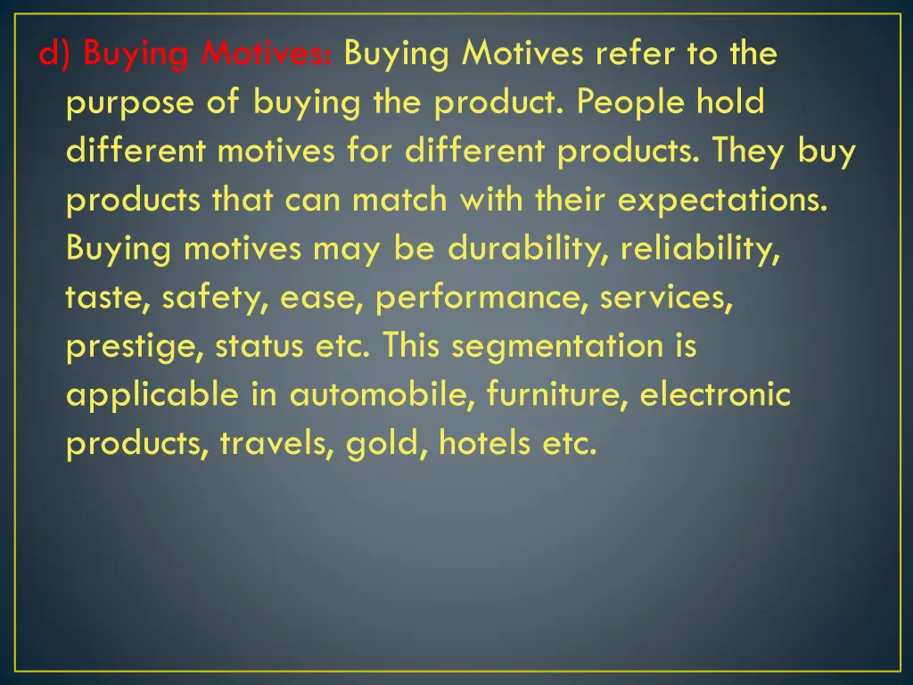 d buying motives buying motives refer