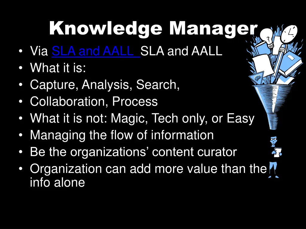 knowledge manager via sla and aall sla and aall