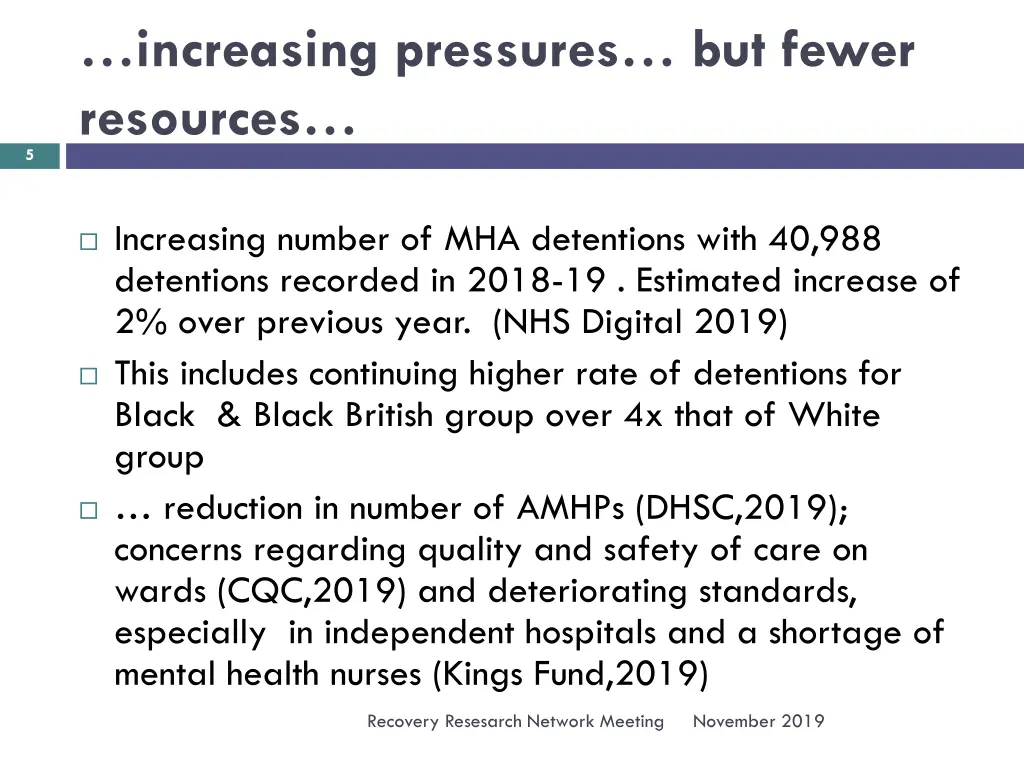 increasing pressures but fewer resources