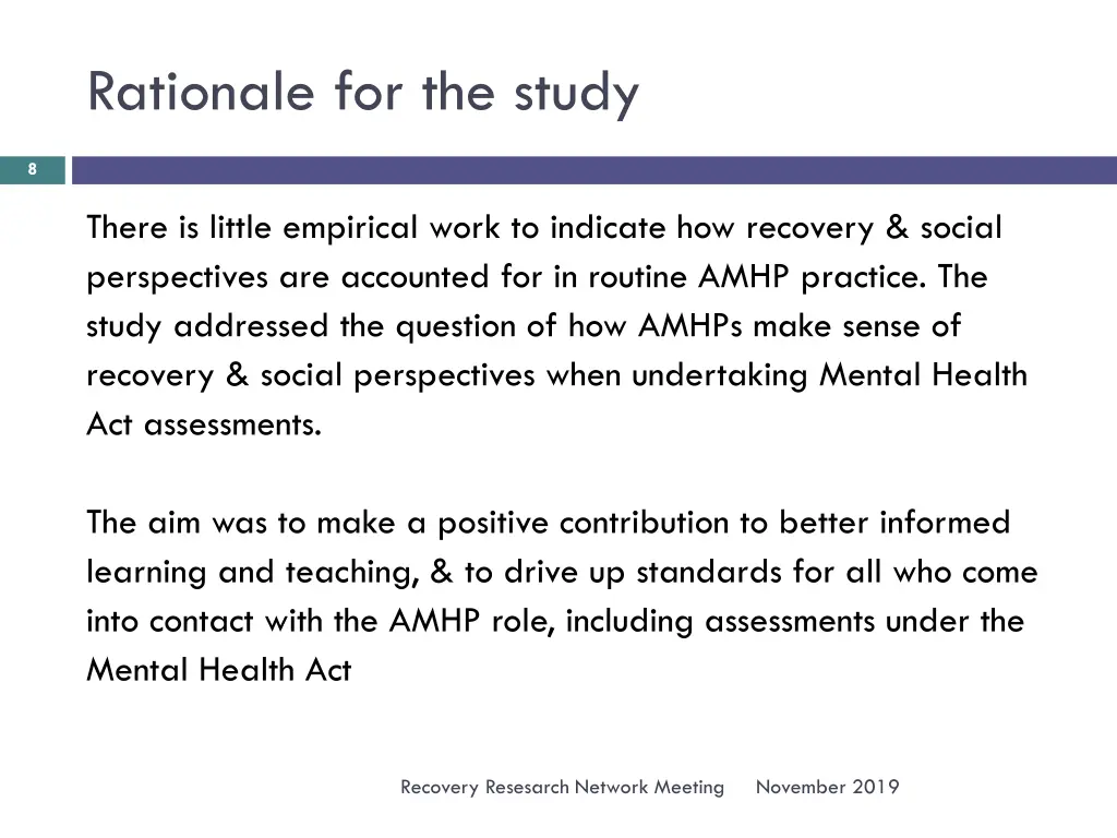 rationale for the study