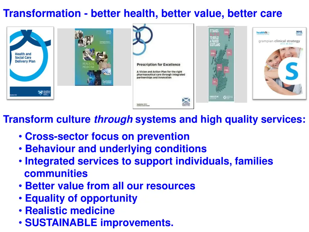 transformation better health better value better