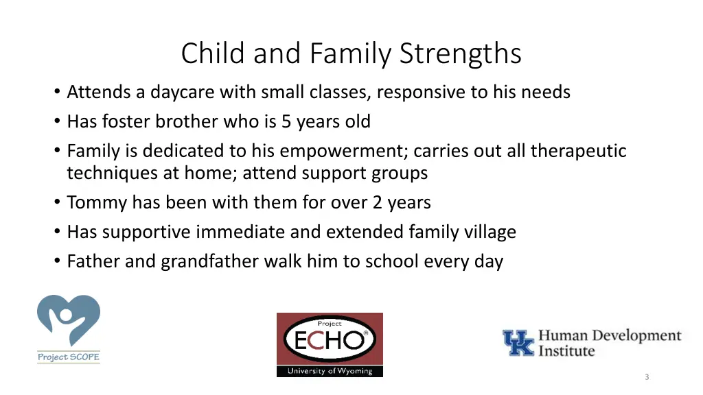 child and family strengths attends a daycare with