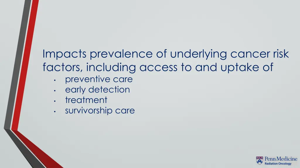impacts prevalence of underlying cancer risk